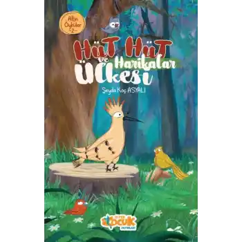 Hüt Hüt ve Harikalar Ülkesi – Altın Öyküler 2