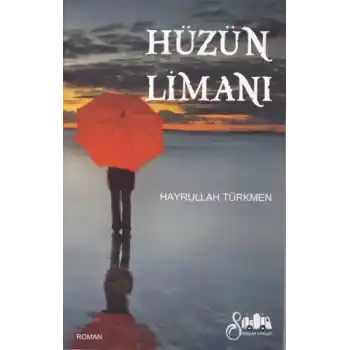 Hüzün Limanı