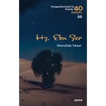 Hz. Ebu Zer - Peygamberimizin İzinde 40 Sahabi - 26