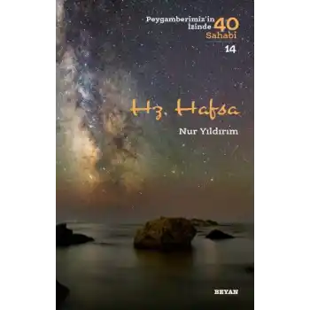 Hz. Hafsa - Peygamberimizin İzinde 40 Sahabi - 14