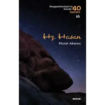 Hz. Hasan - Peygamberimizin İzinde 40 Sahabi - 16