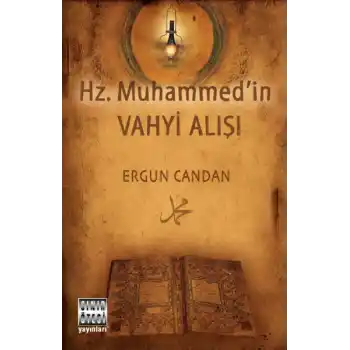 Hz. Muhammedin Vahyi Alışı