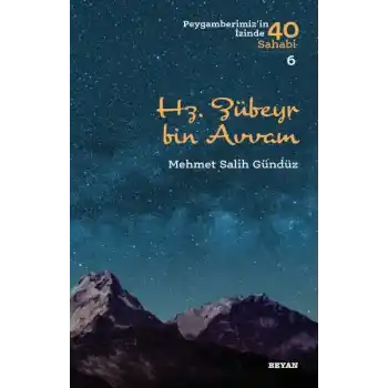 Hz. Zübeyr Bin Avvam - Peygamberimizin İzinde 40 Sahabi - 6