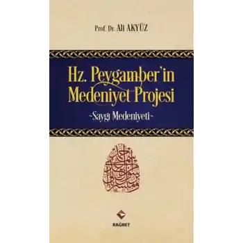 Hz.Peygamberin Medeniyet Projesi