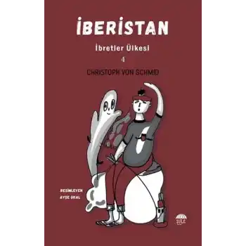 İberistan - İbretler Ülkesi 4