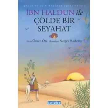 İbn Haldun ile Çölde Bir Seyahat