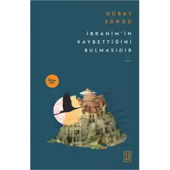 İbrahimin Kaybettiğini Bulmasıdır