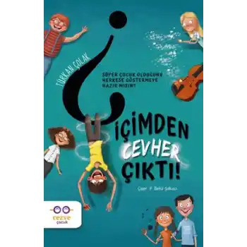 İçimden Cevher Çıktı!