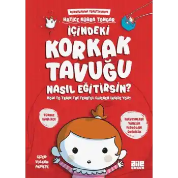 İçindeki Korkak Tavuğu Nasıl Eğitirsin