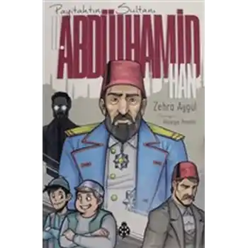 II. Abdülhamid Han (Payitahtın Sultanı)