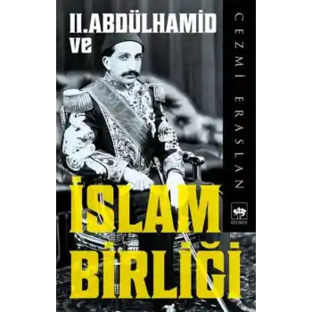 II. Abdülhamid ve İslam Birliği