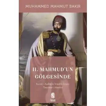 II. Mahmudun Gölgesinde