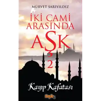 İki Cami Arasında Aşk 2 - Kayp Kafatası