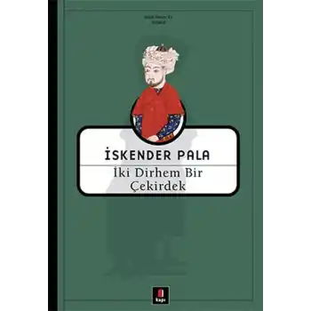 İki Dirhem Bir Çekirdek - Ciltsiz