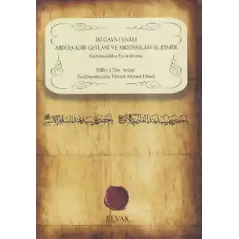 İki Gavs-ı Enam Abdülkadir Geylani ve Abdüsselam El-Esmer