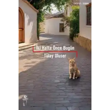 İki Hafta Önce Bugün