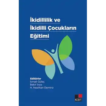 İkidillilik Ve İkidilli Çocukların Eğitimi