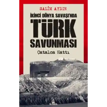 İkinci Dünya Savaşı’nda Türk Savunması