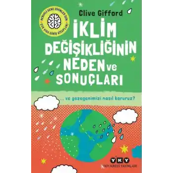 İklim Değişikliğinin Neden Ve Sonuçları Ve Gezegenimizi Nasıl Koruruz?