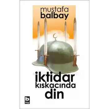 İktidar Kıskacında Din