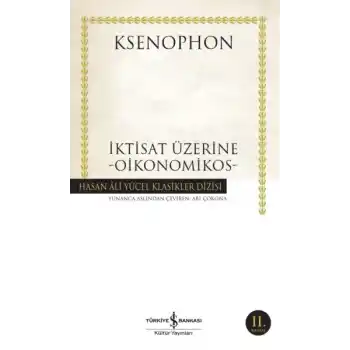 İktisat Üzerine - Oikonomikos - Hasan Ali Yücel Klasikleri