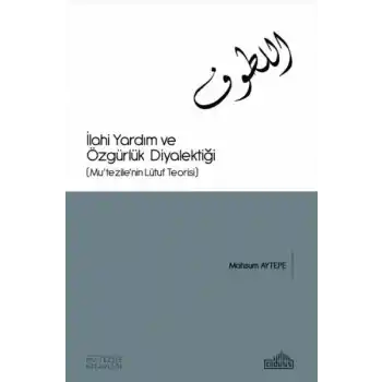 İlahi Yardım ve Özgürlük Diyalektiği