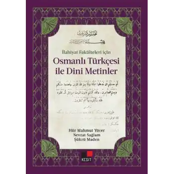 İlahiyat Fakülteleri için Osmanlı Türkçesi İle Dini Metinler
