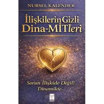 İlişkilerin Gizli Dina-MİTleri