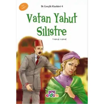 İlk Gençlik Klasikkleri 4 - Vatan Yahut Silistre