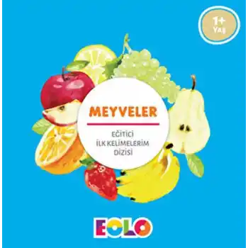 İlk Kelimelerim Dizisi - Meyveler