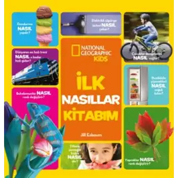 İlk Nasıllar Kitabım - National Geographic Kids