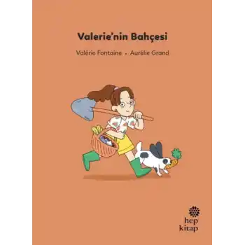 İlk Okuma Hikâyeleri: Valerie’nin Bahçesi