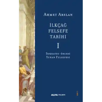 İlkçağ Felsefe Tarihi I