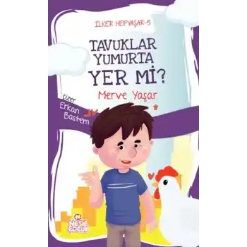 İlker Hepyaşar 5 - Tavuklar Yumurta Yer mi?