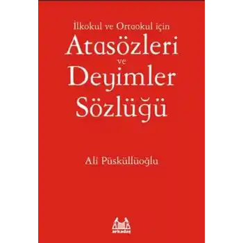 İlköğretim İçin Atasözleri ve Deyimler Sözlüğü