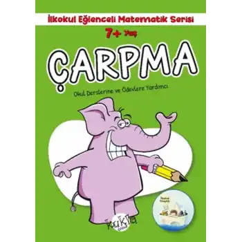 İlkokul Eğlenceli Matematik Serisi - Çarpma 7+ Yaş