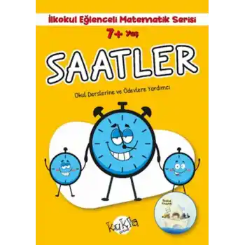 İlkokul Eğlenceli Matematik Serisi - Saatler 7+ Yaş
