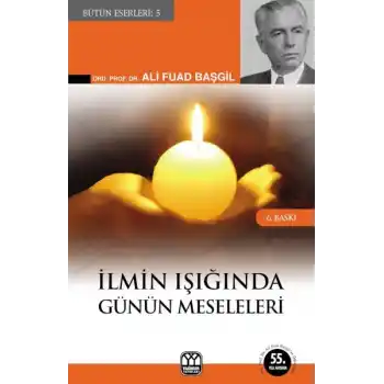 İlmin Işığında Günün Meseleleri