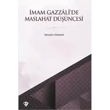 İmam Gazzali’de Maslahat Düşüncesi