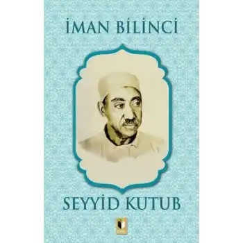 İman Bilinci - Seyyid Kutub