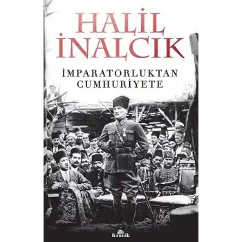 İmparatorluktan Cumhuriyete