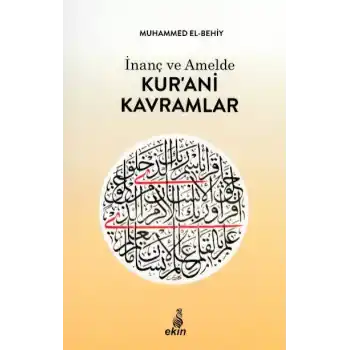 İnanç ve Amelde Kur’ani Kavramlar