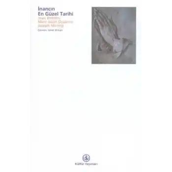 İnancın En Güzel Tarihi