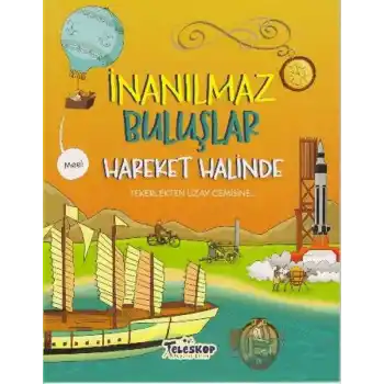 İnanılmaz Buluşlar Hareket Halinde