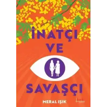 İnatçı ve Savaşçı