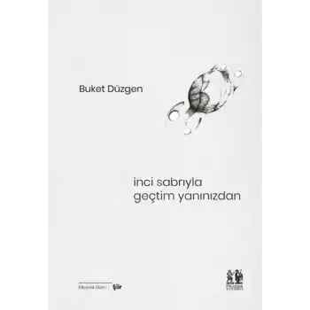 İnci Sabrıyla Geçtim Yanınızdan