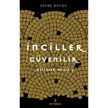 İnciller Güvenilir Metinler midir ?
