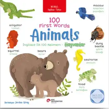 İngilizce ilk 100 Kelimem - Hayvanlar (İki Dilli Türkçe-İngilizce)