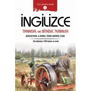 İngilizce Tarımsal ve Bitkisel Terimler (Mini Glossary Series 12)