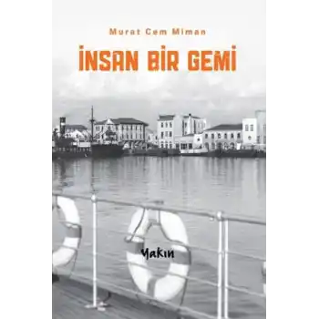 İnsan Bir Gemi